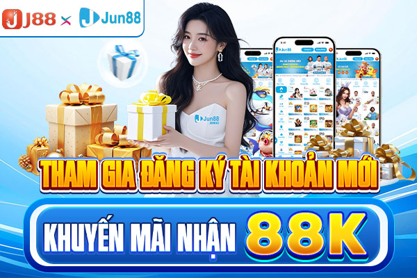 Jun88 đăng ký tặng 88K